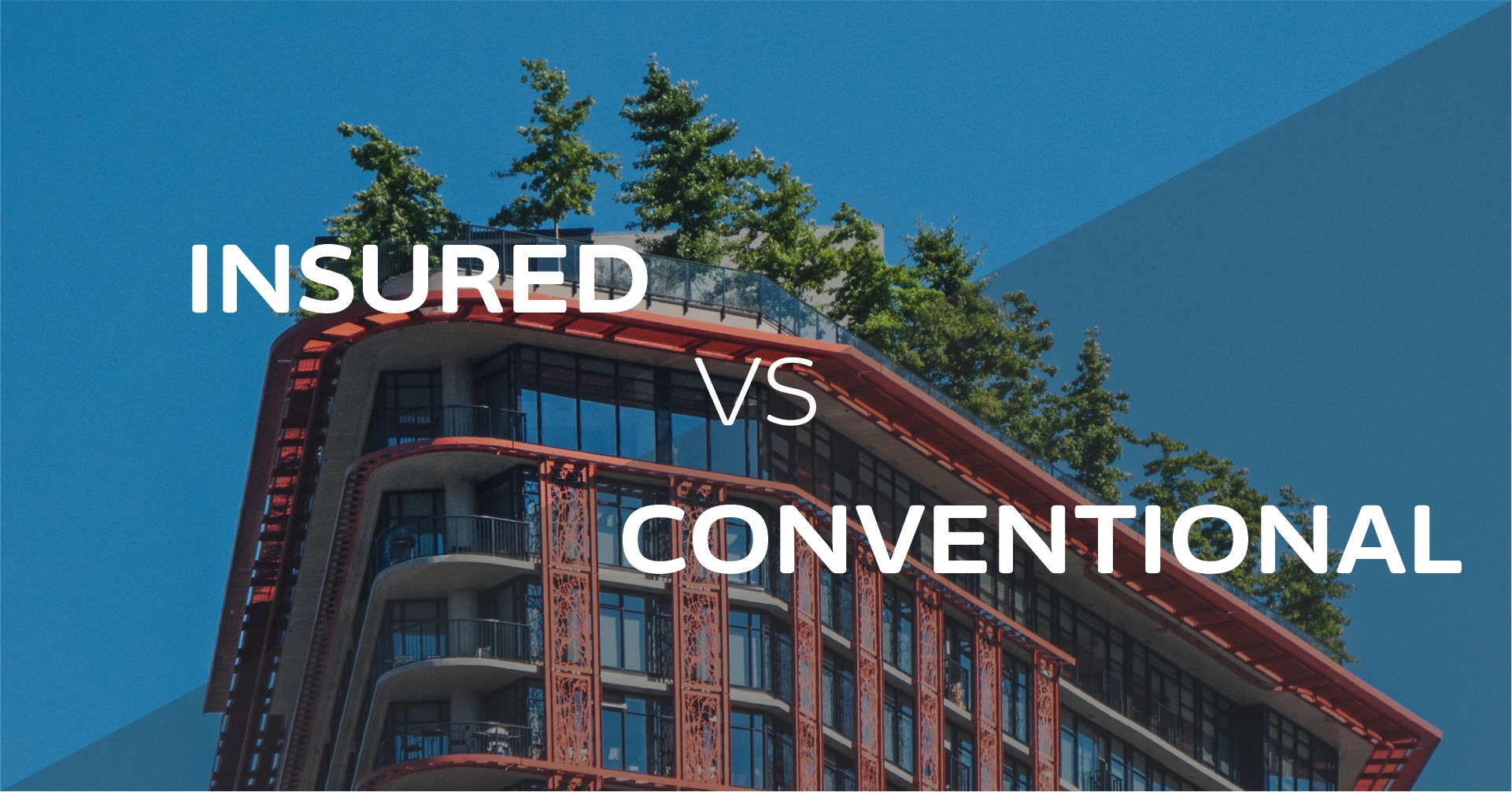 Vancouver Insured vs Conventional Mortgage Solutions Vancouver Mortgage Solutions
